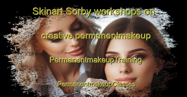 Skinart Sorby workshops on creative permanentmakeup | PermanentmakeupTraining | PermanentmakeupClasses | SkinartTraining-Norway