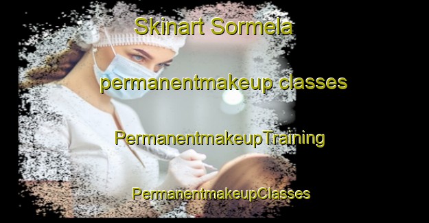 Skinart Sormela permanentmakeup classes | PermanentmakeupTraining | PermanentmakeupClasses | SkinartTraining-Norway