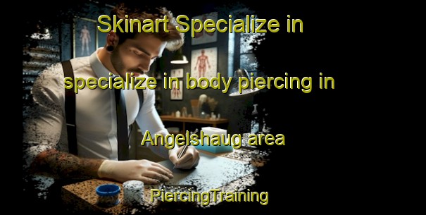 Skinart Specialize in specialize in body piercing in Angelshaug area | #PiercingTraining #PiercingClasses #SkinartTraining-Norway