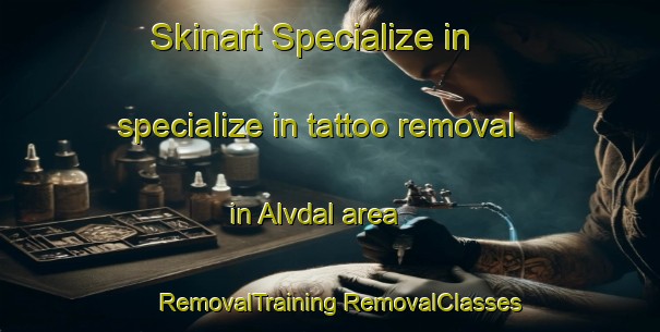 Skinart Specialize in specialize in tattoo removal in Alvdal area | #RemovalTraining #RemovalClasses #SkinartTraining-Norway