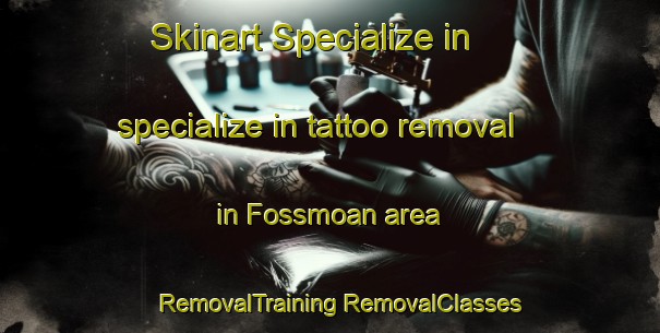 Skinart Specialize in specialize in tattoo removal in Fossmoan area | #RemovalTraining #RemovalClasses #SkinartTraining-Norway