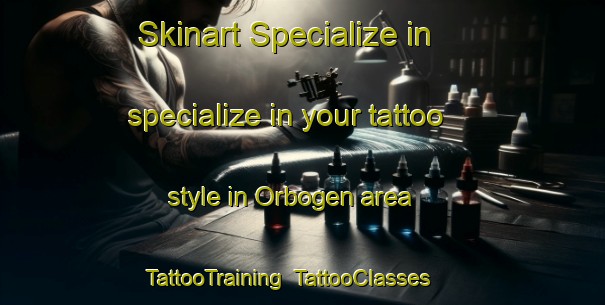 Skinart Specialize in specialize in your tattoo style in Orbogen area | TattooTraining | TattooClasses | SkinartTraining-Norway