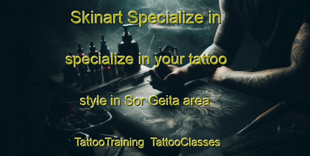 Skinart Specialize in specialize in your tattoo style in Sor Geita area | TattooTraining | TattooClasses | SkinartTraining-Norway