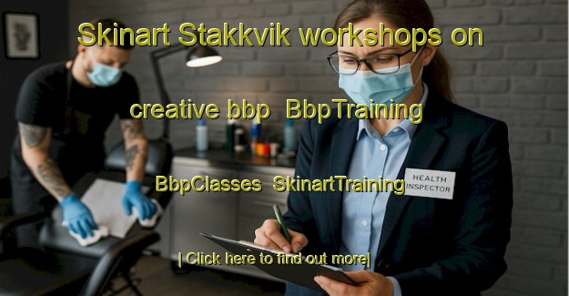 Skinart Stakkvik workshops on creative bbp | BbpTraining | BbpClasses | SkinartTraining-Norway