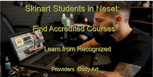 Skinart Students in Neset: Find Accredited Courses - Learn from Recognized Providers | Body Art Qualification Authority | BAQA-Norway
