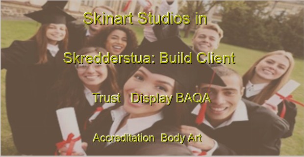 Skinart Studios in Skredderstua: Build Client Trust - Display BAQA Accreditation | Body Art Qualification Authority | BAQA-Norway