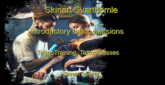 Skinart Svarthomle introductory tattoo sessions | TattooTraining | TattooClasses | SkinartTraining-Norway