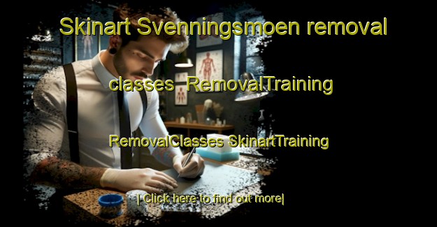 Skinart Svenningsmoen removal classes | #RemovalTraining #RemovalClasses #SkinartTraining-Norway