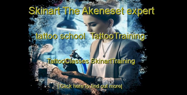 Skinart The Akeneset expert tattoo school | #TattooTraining #TattooClasses #SkinartTraining-Norway