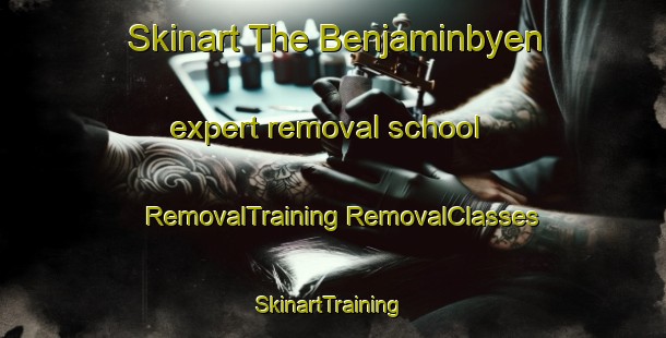 Skinart The Benjaminbyen expert removal school | #RemovalTraining #RemovalClasses #SkinartTraining-Norway