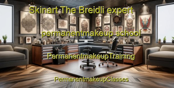 Skinart The Breidli expert permanentmakeup school | #PermanentmakeupTraining #PermanentmakeupClasses #SkinartTraining-Norway