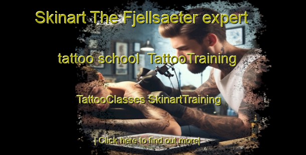 Skinart The Fjellsaeter expert tattoo school | #TattooTraining #TattooClasses #SkinartTraining-Norway