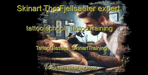 Skinart The Fjellsaeter expert tattoo school | TattooTraining | TattooClasses | SkinartTraining-Norway