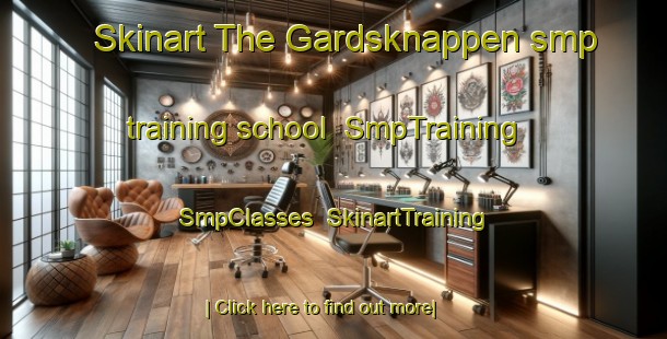 Skinart The Gardsknappen smp training school | SmpTraining | SmpClasses | SkinartTraining-Norway