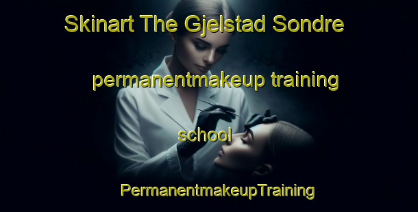 Skinart The Gjelstad Sondre permanentmakeup training school | #PermanentmakeupTraining #PermanentmakeupClasses #SkinartTraining-Norway