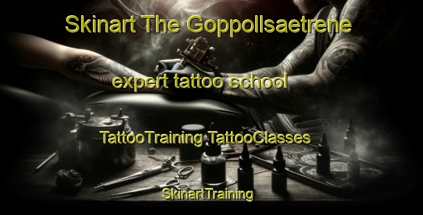 Skinart The Goppollsaetrene expert tattoo school | #TattooTraining #TattooClasses #SkinartTraining-Norway