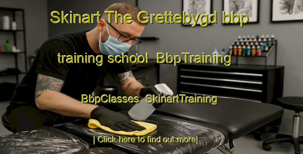Skinart The Grettebygd bbp training school | BbpTraining | BbpClasses | SkinartTraining-Norway