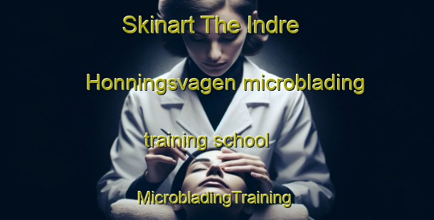 Skinart The Indre Honningsvagen microblading training school | #MicrobladingTraining #MicrobladingClasses #SkinartTraining-Norway