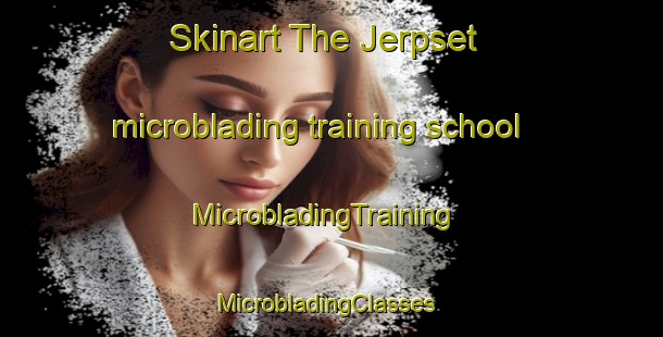 Skinart The Jerpset microblading training school | MicrobladingTraining | MicrobladingClasses | SkinartTraining-Norway