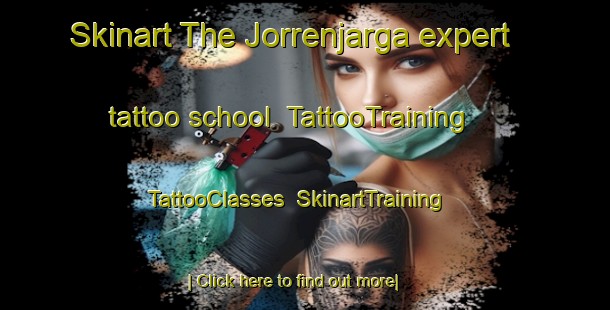 Skinart The Jorrenjarga expert tattoo school | TattooTraining | TattooClasses | SkinartTraining-Norway