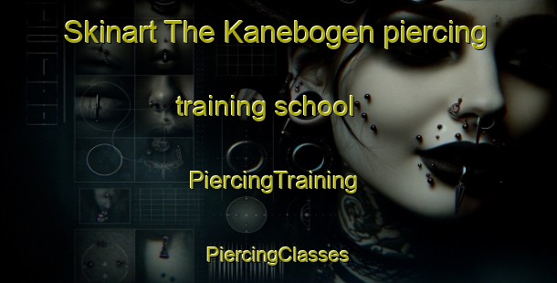 Skinart The Kanebogen piercing training school | #PiercingTraining #PiercingClasses #SkinartTraining-Norway