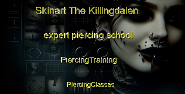 Skinart The Killingdalen expert piercing school | PiercingTraining | PiercingClasses | SkinartTraining-Norway