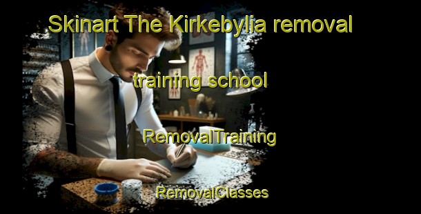 Skinart The Kirkebylia removal training school | RemovalTraining | RemovalClasses | SkinartTraining-Norway
