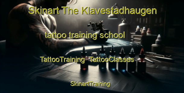 Skinart The Klavestadhaugen tattoo training school | TattooTraining | TattooClasses | SkinartTraining-Norway
