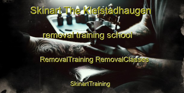 Skinart The Klefstadhaugen removal training school | #RemovalTraining #RemovalClasses #SkinartTraining-Norway