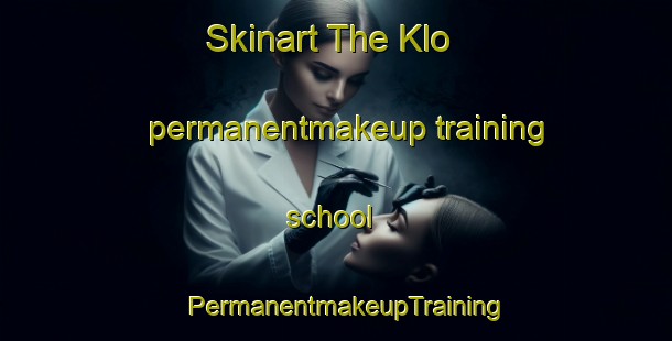 Skinart The Klo permanentmakeup training school | PermanentmakeupTraining | PermanentmakeupClasses | SkinartTraining-Norway