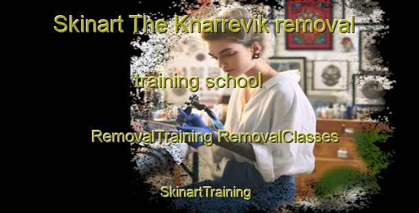 Skinart The Knarrevik removal training school | #RemovalTraining #RemovalClasses #SkinartTraining-Norway