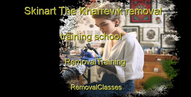 Skinart The Knarrevik removal training school | RemovalTraining | RemovalClasses | SkinartTraining-Norway