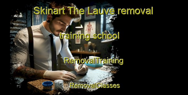 Skinart The Lauve removal training school | RemovalTraining | RemovalClasses | SkinartTraining-Norway