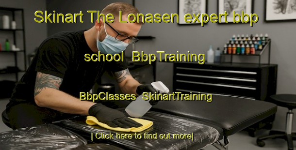Skinart The Lonasen expert bbp school | BbpTraining | BbpClasses | SkinartTraining-Norway