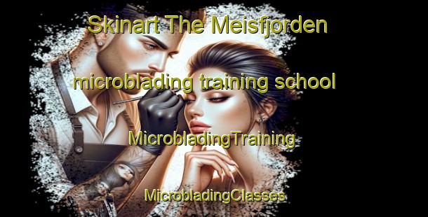 Skinart The Meisfjorden microblading training school | #MicrobladingTraining #MicrobladingClasses #SkinartTraining-Norway