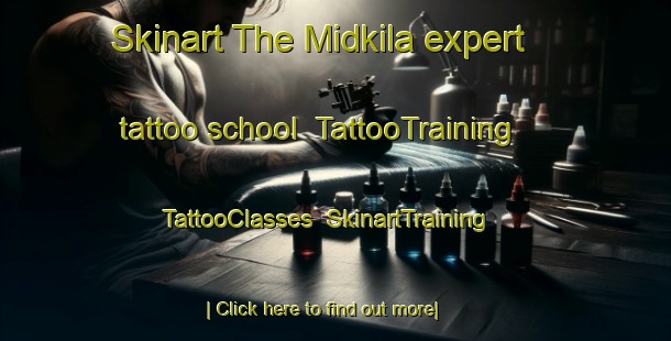 Skinart The Midkila expert tattoo school | TattooTraining | TattooClasses | SkinartTraining-Norway
