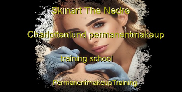 Skinart The Nedre Charlottenlund permanentmakeup training school | #PermanentmakeupTraining #PermanentmakeupClasses #SkinartTraining-Norway