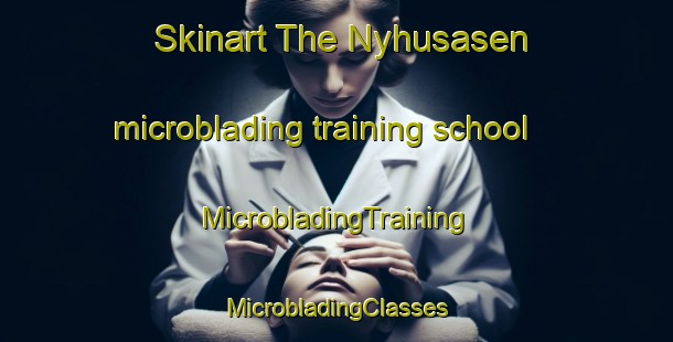 Skinart The Nyhusasen microblading training school | #MicrobladingTraining #MicrobladingClasses #SkinartTraining-Norway