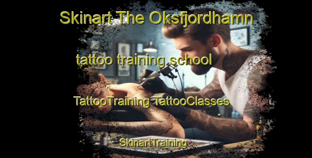 Skinart The Oksfjordhamn tattoo training school | #TattooTraining #TattooClasses #SkinartTraining-Norway