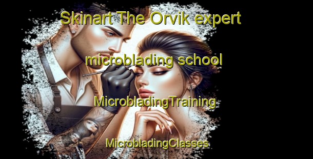 Skinart The Orvik expert microblading school | #MicrobladingTraining #MicrobladingClasses #SkinartTraining-Norway