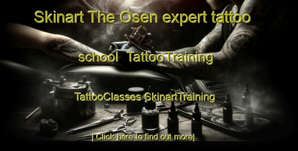 Skinart The Osen expert tattoo school | #TattooTraining #TattooClasses #SkinartTraining-Norway