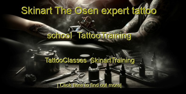 Skinart The Osen expert tattoo school | TattooTraining | TattooClasses | SkinartTraining-Norway