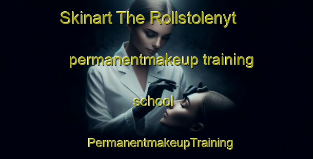 Skinart The Rollstolenyt permanentmakeup training school | PermanentmakeupTraining | PermanentmakeupClasses | SkinartTraining-Norway