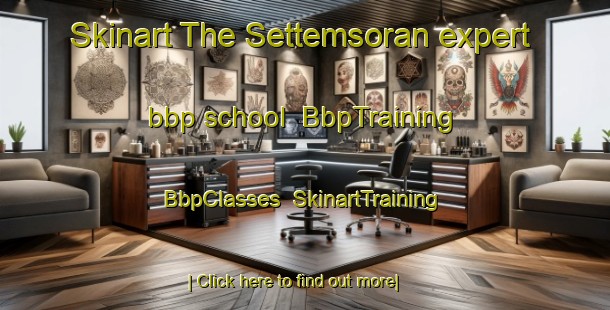 Skinart The Settemsoran expert bbp school | BbpTraining | BbpClasses | SkinartTraining-Norway