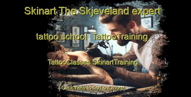 Skinart The Skjeveland expert tattoo school | #TattooTraining #TattooClasses #SkinartTraining-Norway