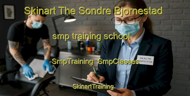 Skinart The Sondre Bjornestad smp training school | SmpTraining | SmpClasses | SkinartTraining-Norway