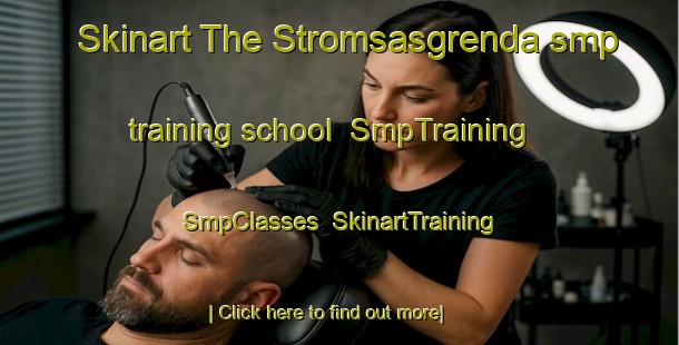 Skinart The Stromsasgrenda smp training school | SmpTraining | SmpClasses | SkinartTraining-Norway