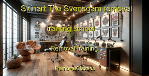 Skinart The Svensgam removal training school | RemovalTraining | RemovalClasses | SkinartTraining-Norway