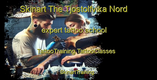 Skinart The Tjostolfvika Nord expert tattoo school | #TattooTraining #TattooClasses #SkinartTraining-Norway