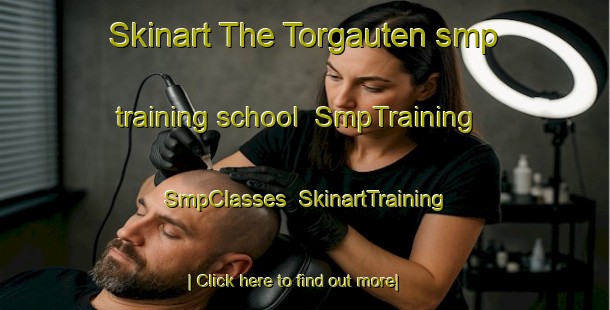 Skinart The Torgauten smp training school | SmpTraining | SmpClasses | SkinartTraining-Norway